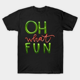 Oh What Fun! T-Shirt